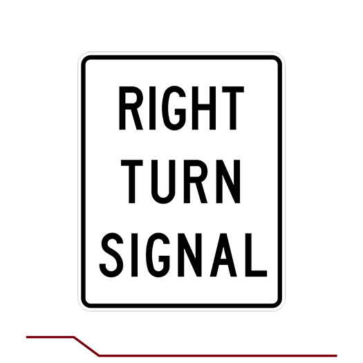 R10 Sign R10-10R RIGHT TURN SIGNAL