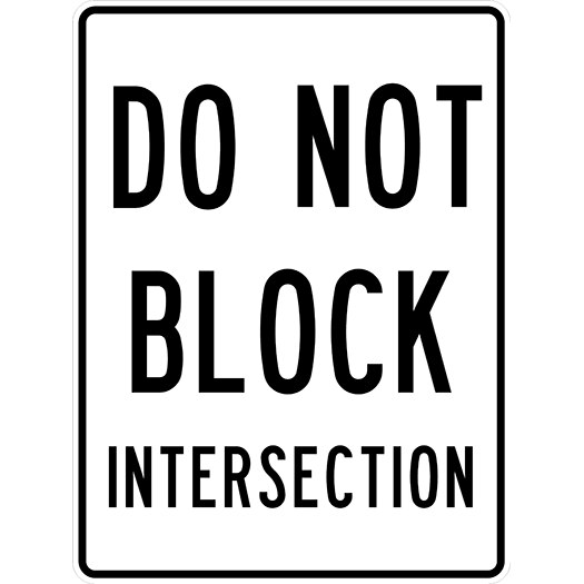 Mutcd R10 7 R10-7 DO NOT BLOCK INTERSECTION